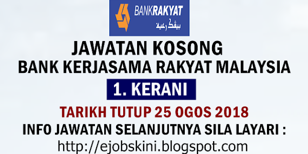 Jawatan Kosong Sebagai Kerani di Bank Rakyat - 25 Ogos 2018