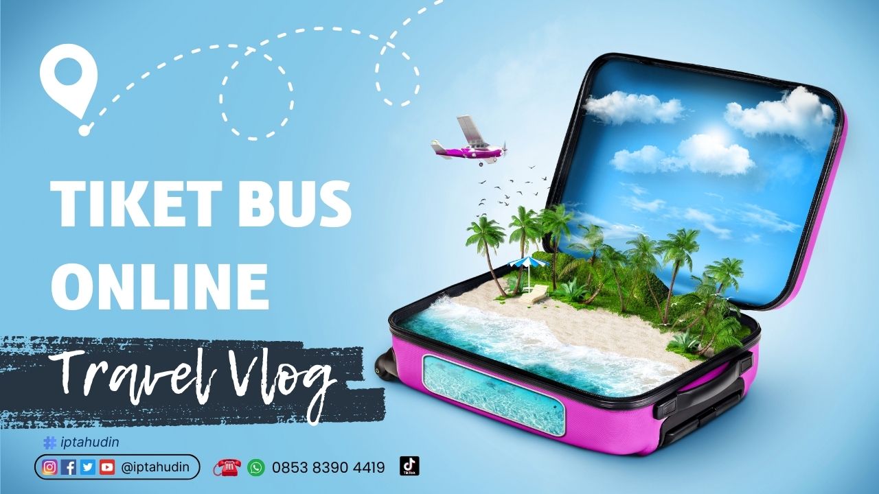 Contoh Iklan Tiket Bus Online, Damri, Kramatjati dll