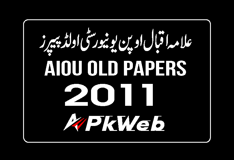 AIOU 2011 Old Papers