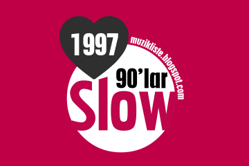 1997 Türk Slow Müzik Listeleri