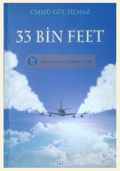 33 Bin Feet - Ümmü Gül Yılmaz