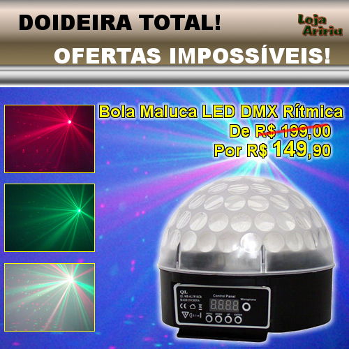 OFERTAS IMPOSSÍVEIS! Bola Maluca LED DMX Rítmica