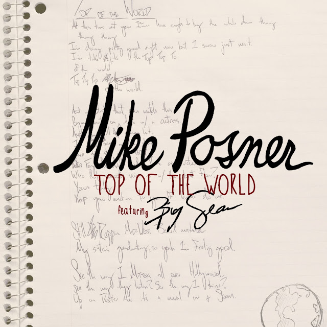 Top of the World by Mike Posner ft. Big Sean