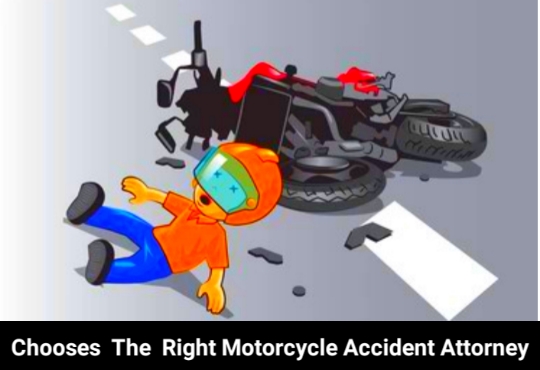 The Best Guide to Choosing the Right Motorcycle Accident Attorney for your Case 2022