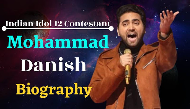 Indian idol singer mohammad danish biography in hindi, mohammad danish best performance