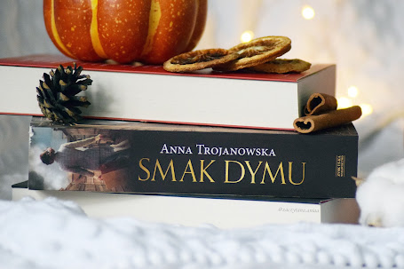 "Smak dymu" - Anna Trojanowska