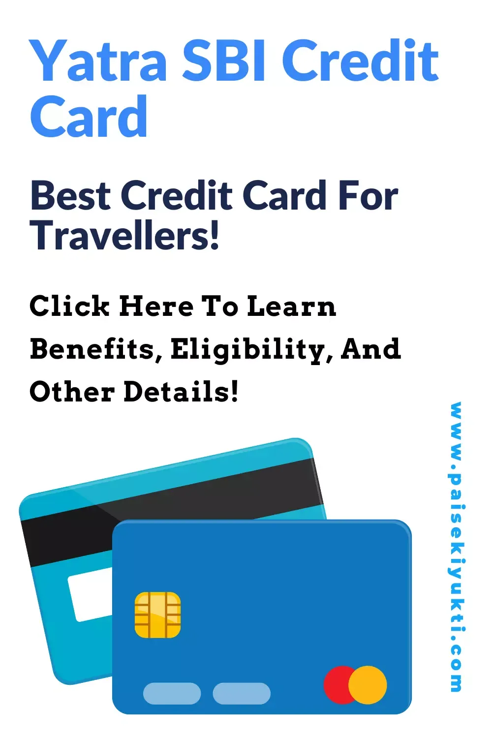 Yatra SBI Credit Card Benefits, Limitations, & Eligibility!