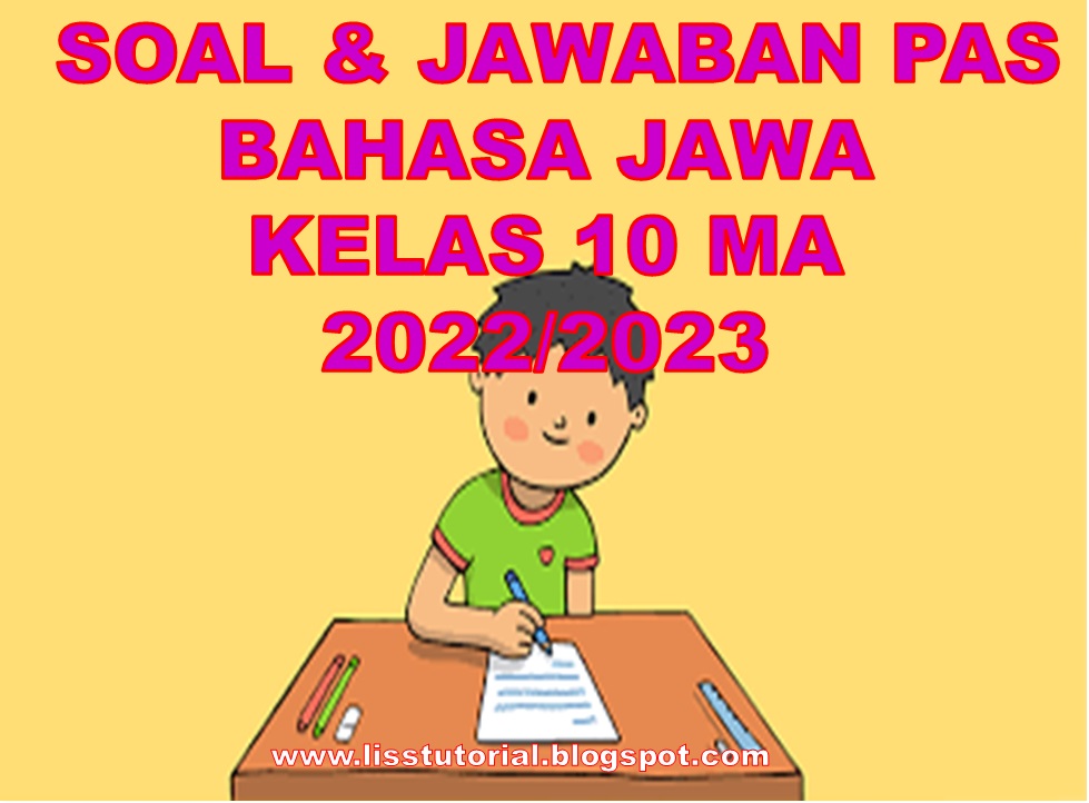 Soal PAS Bahasa Jawa Kelas 10 SMA