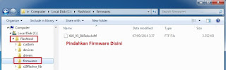 Pindahkan Firwmare ke Flashtool > Firmware