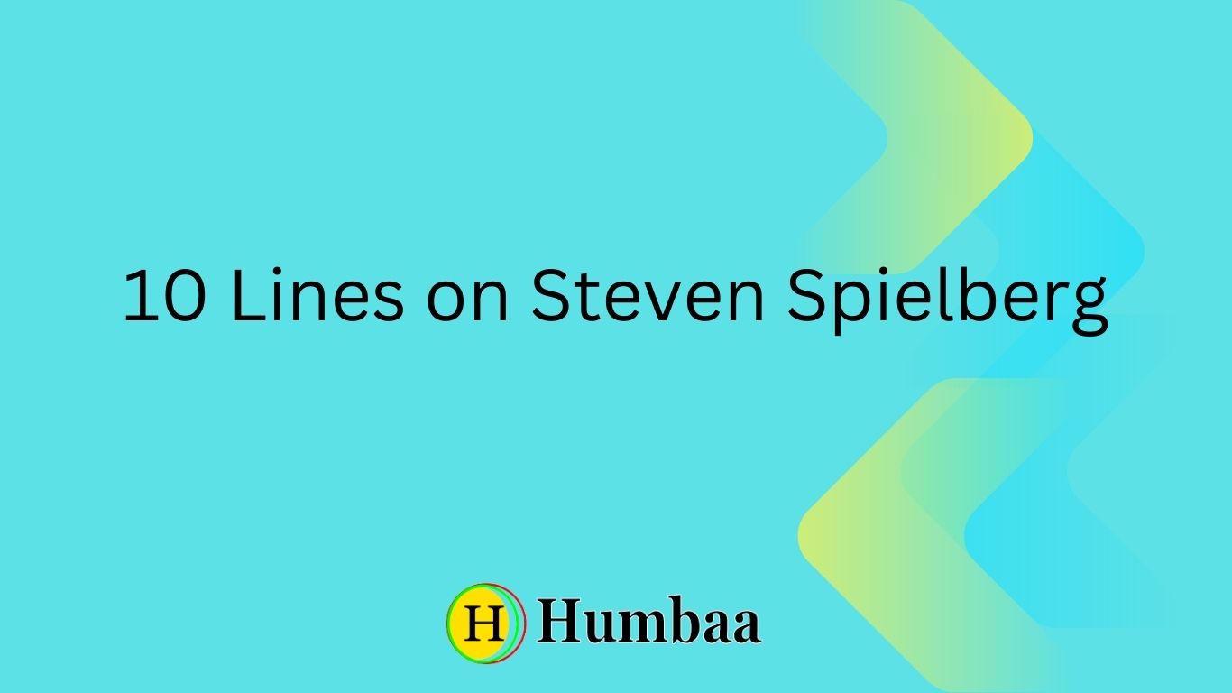 10 Lines on Steven Spielberg