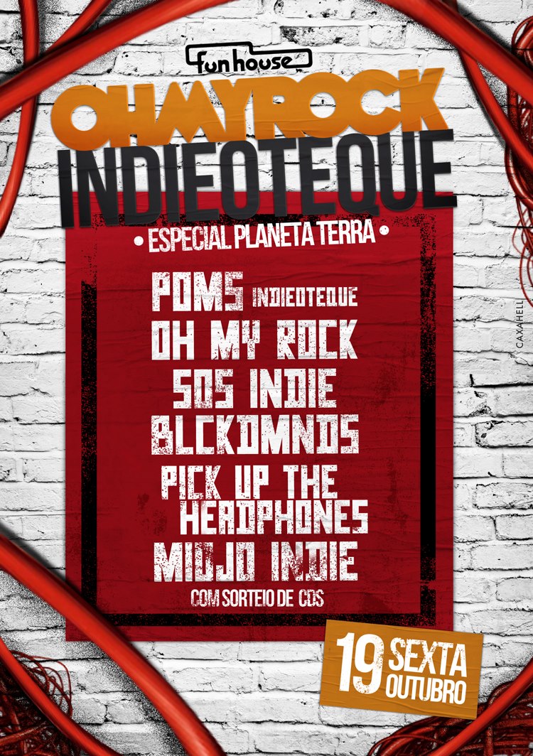 SEXTA (19/10): OH MY ROCK + INDIOTEQUE (ESPECIAL PLANETA TERRA FESTIVAL 2012)