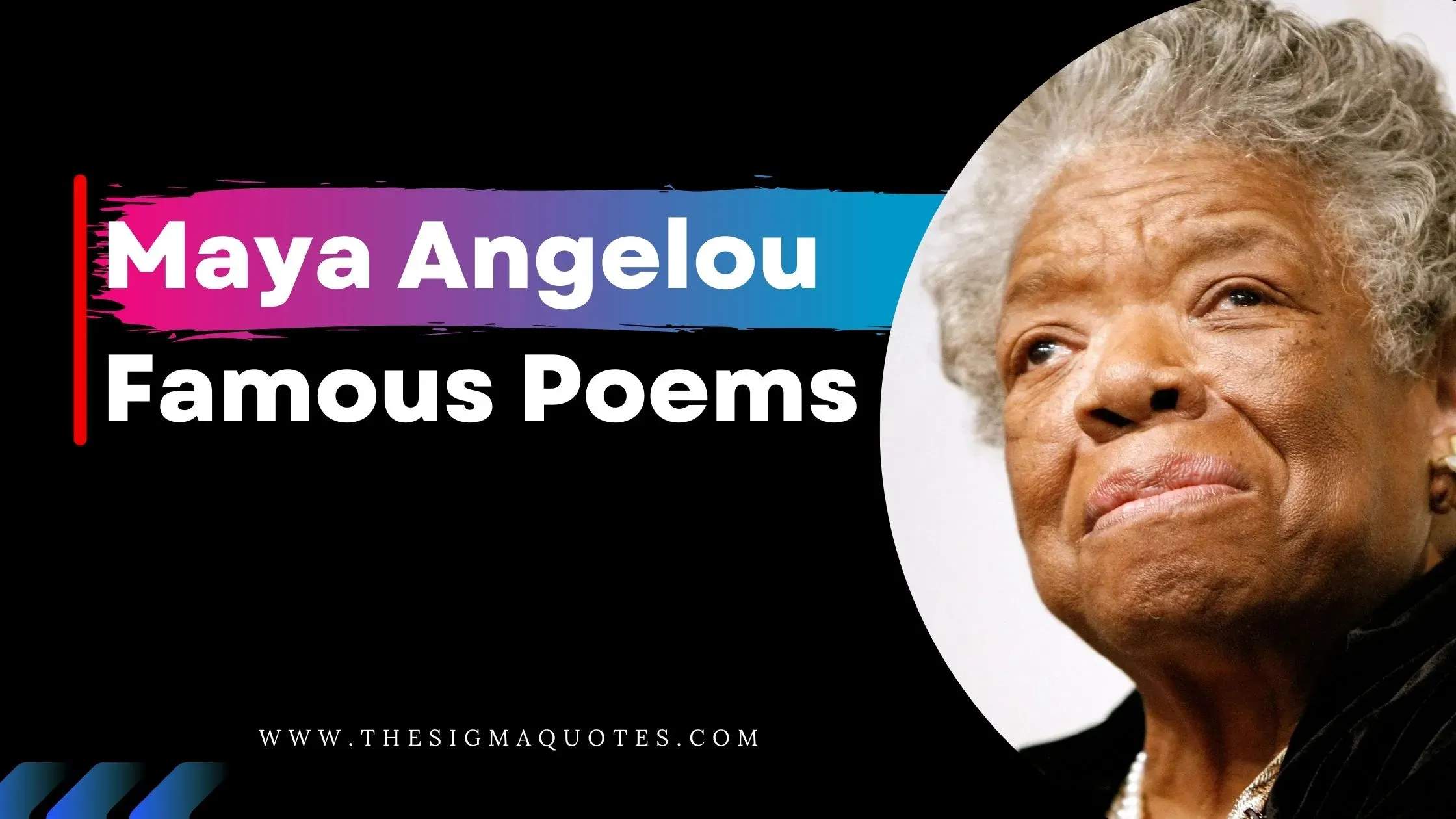 Maya Angelou Famous Poems
