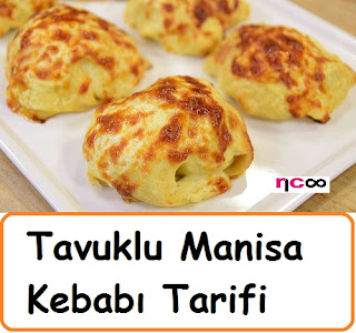 Tavuklu Manisa Kebabı Tarifi