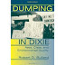 Dumping_In_Dixie_Race,_Class, and Environmental Quality by Robert D. Bullard