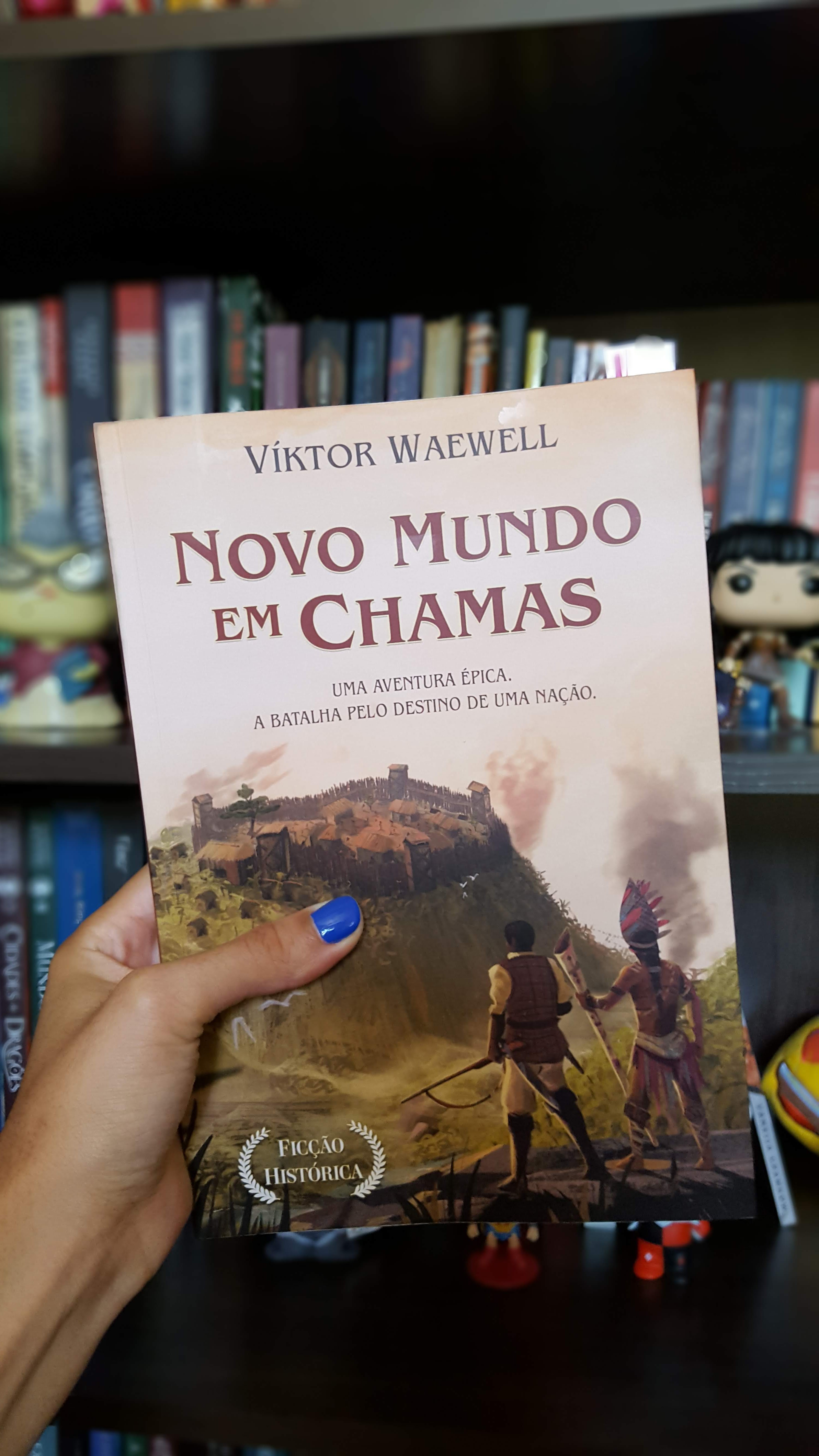 Novo mundo em chamas | Viktor Waewell