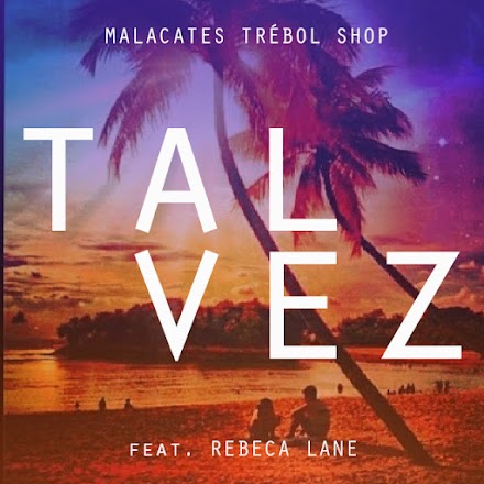 Malacates Trebol Shop estrena el video de "Tal vez"