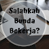 Salahkah Bunda Bekerja?