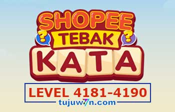 Tebak Kata Shopee Level 4183 4184 4185 4186 4187 4188 4189 4190 4181 4182