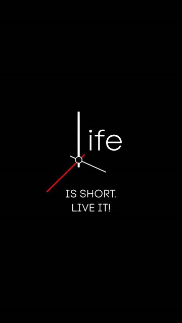life is short. Live it!