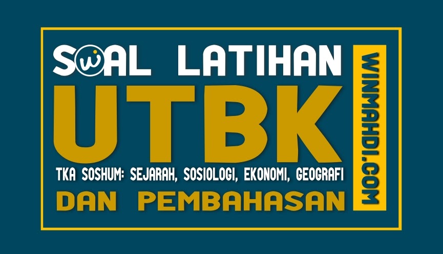 SOAL LATIHAN UTBK SOSHUM DAN PEMBAHASAN 2021/2022 - DIKDIN - UTBK