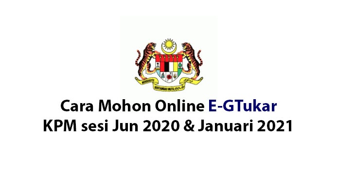 Cara Mohon Online EGTukar Kementerian Pendidikan Malaysia ...