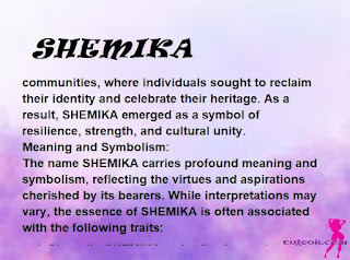 ▷ meaning of the name SHEMIKA