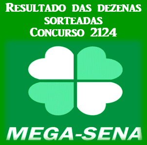 Sorteio 2124 resultado da mega sena