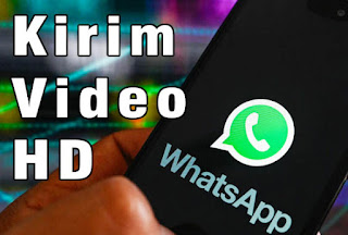 Cara Kirim Gambar dan Video HD di WhatsApp dengan Fitur Baru