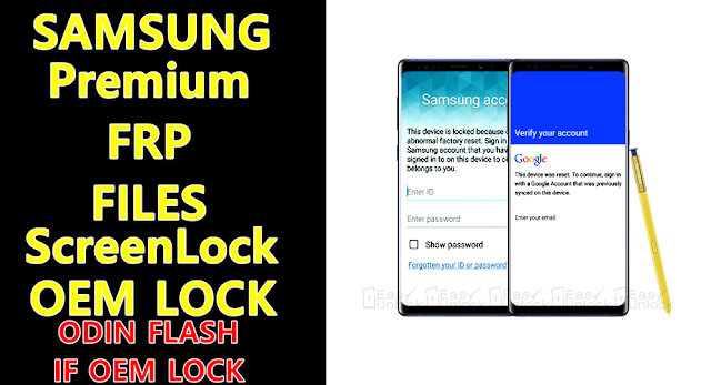 SAMSUNG REMOVE LOCK SCREEN FRP ON OEM ON FILES HERE (Direct Link)