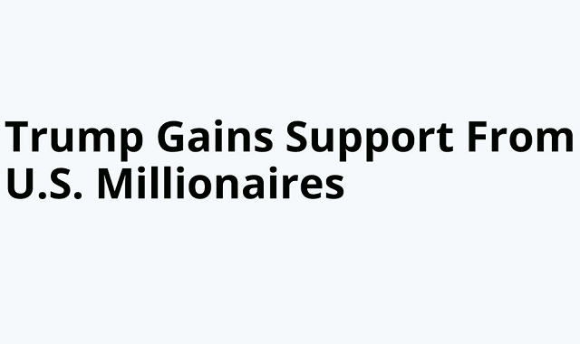 Donald Trump: Favorite Amongst Millionaires?