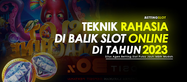 teknik rahasia bermain slot