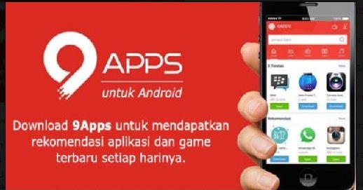 Download Aplikasi 9Apps - Aplikasi Download Untuk Android - Download ...