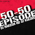 50-50 EPISODE - Dj Kuldeep Semriya n Dj Rakesh Naila