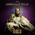 Adekunle Gold Unlocks “GOLD” Album Art & Tracklist