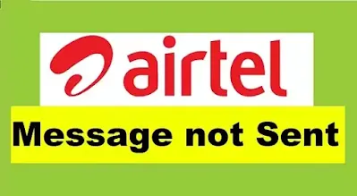 SMS Not Sent in Airtel SIM - Airtel Messages Not Sending Problem Solved