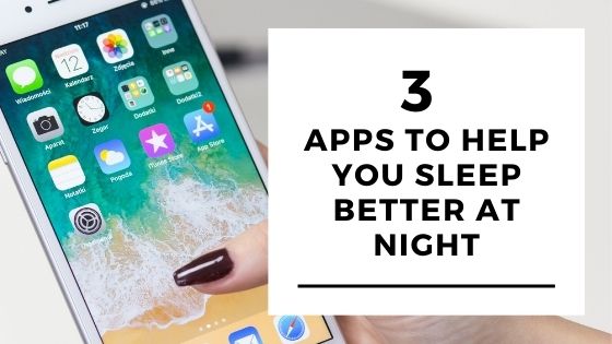 3 apps that can help you sleep better at night
