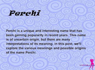 What does the name Perchi mean