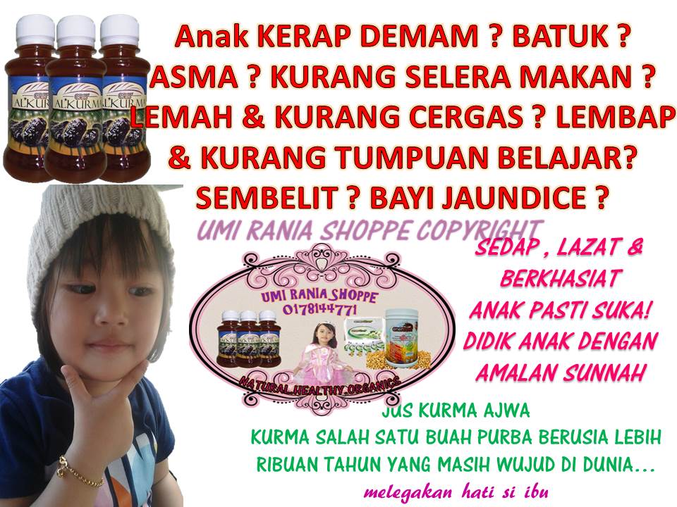 KEBAIKAN JUS KURMA AJWA BAIK UNTUK ANAK ~ AlKurma Ajwa By URS