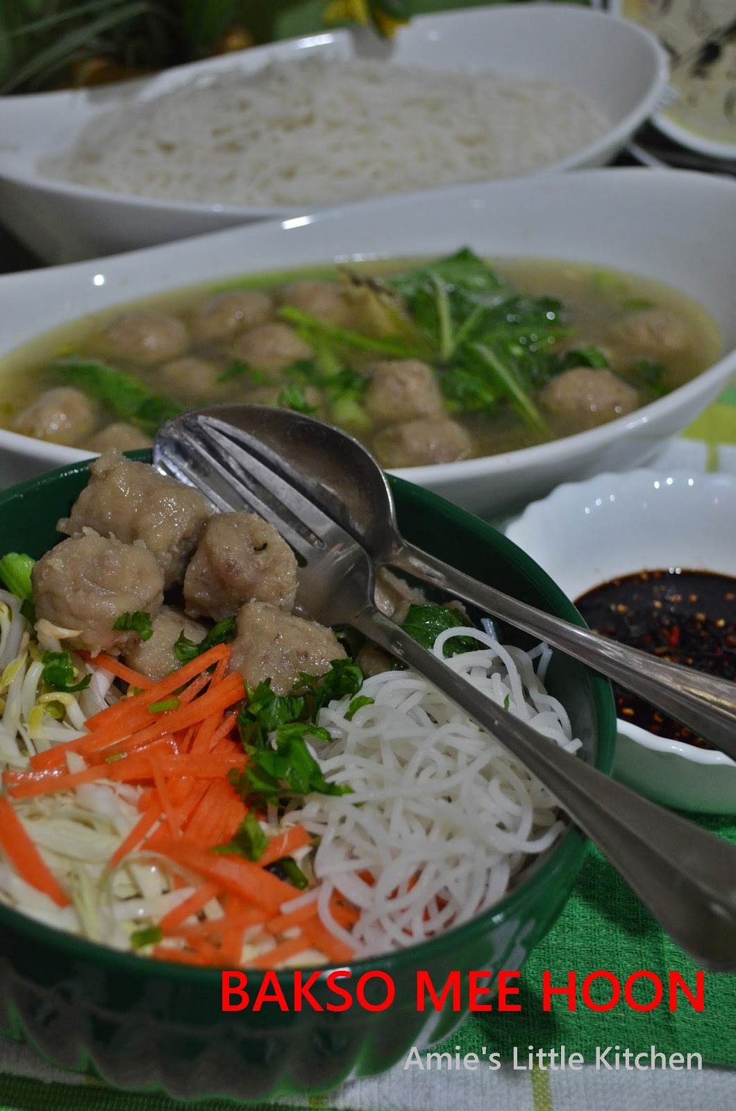 AMIE'S LITTLE KITCHEN: Bakso Mee Hoon