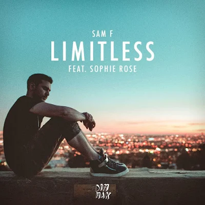 Sam F - Limitless (feat. Sophie Rose)