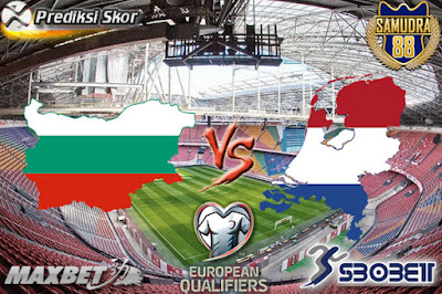  Prediksi Skor Bola Bulgaria vs Netherlands 26 Maret 2017