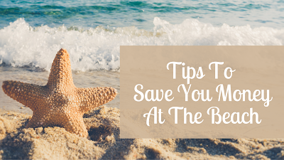 Tips To Save You Money At The Beach