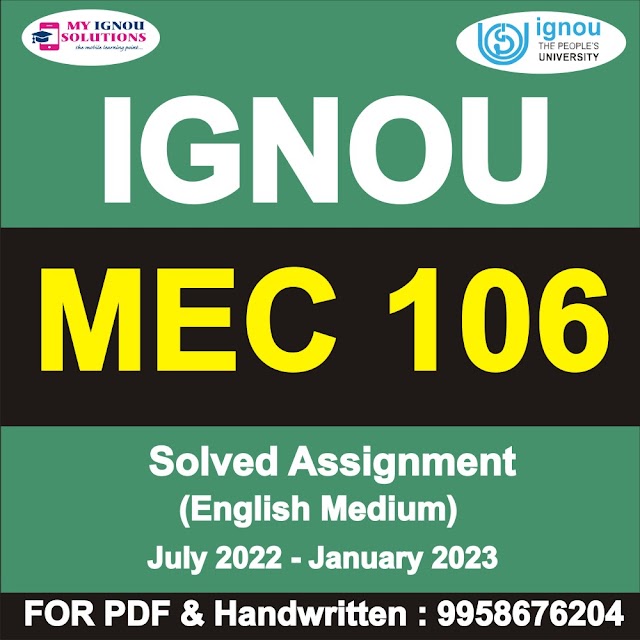 MEC 106 Solved Assignment 2022-23