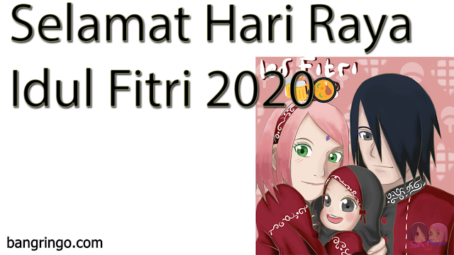 Selamat Hari Raya Idul Fitri 2020 - Naruto Version