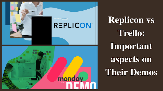 Replicon vs Trello: Important aspects on Their Demos