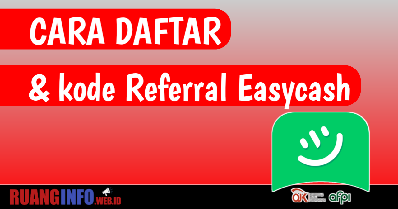 Cara daftar dan kode referral Easycash