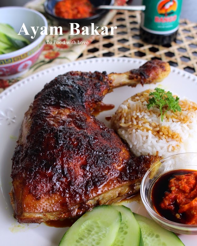 To Food with Love Ayam Bakar Indonesian Grilled Chicken 