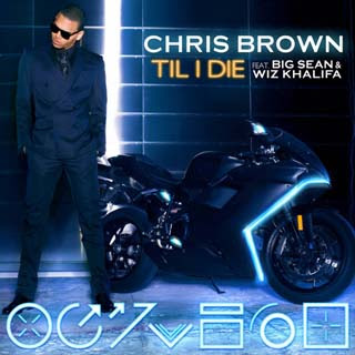 Chris Brown – Till I Die Lyrics | Letras | Lirik | Tekst | Text | Testo | Paroles - Source: musicjuzz.blogspot.com