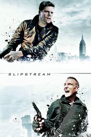 Slipstream 2005 Film Completo sub ITA Online