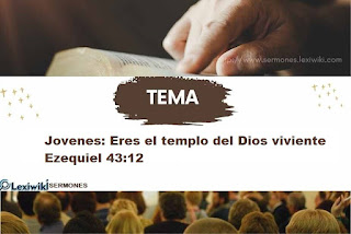 Jovenes: Eres el templo del Dios viviente Ezequiel 43:12